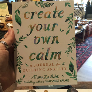 Create your own calm